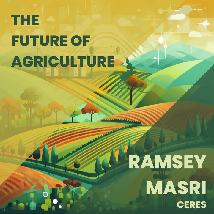 Modern Agriculture & Ceres Imaging with CEO Ramsey Masri