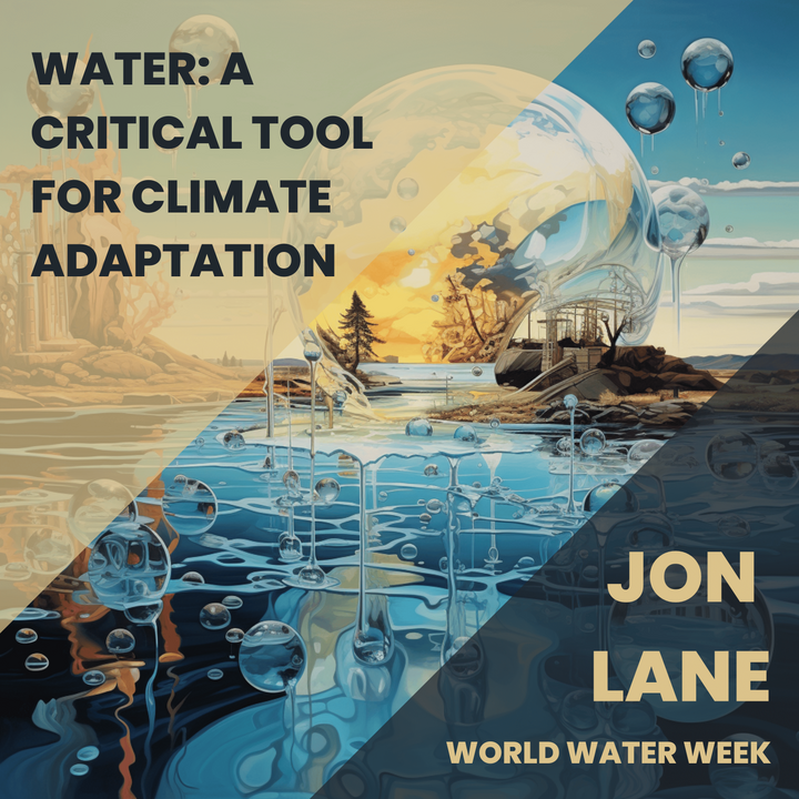 Water: A Critical Tool for Climate Adaptation